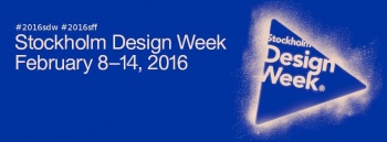 Stockholm Design Week / 8-14 February